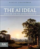 The Best AI Books in 2026 - The AI Ideal: AIdealism and the Governance of AI by Niklas Lidströmer The Best AI Books in 2026 - The AI Ideal: AIdealism and the Governance of AI by Niklas Lidströmer