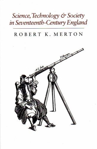 Science, Technology & Society in Seventeenth Century England