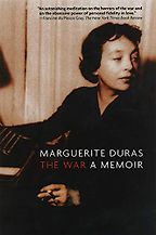 The best books on World War II Battles - The War: A Memoir by Marguerite Duras