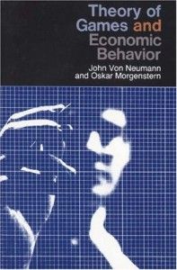The best books on Game Theory - Theory of Games and Economic Behavior by John von Neumann and Oskar Morgenstern
