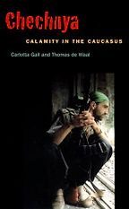Chechnya: Calamity in the Caucasus by Thomas de Waal & Thomas de Waal with Carlotta Gall Chechnya: Calamity in the Caucasus by Thomas de Waal & Thomas de Waal with Carlotta Gall