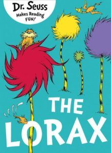 The best books on Trees For Younger Readers - The Lorax by Dr Seuss