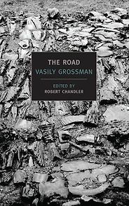 The Best Vasily Grossman Books - The Road by Vasily Grossman The Best Vasily Grossman Books - The Road by Vasily Grossman