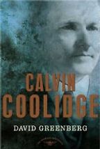 Calvin Coolidge by David Greenberg Calvin Coolidge by David Greenberg