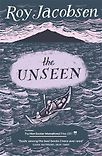 The Unseen by Roy Jacobsen and Don Bartlett and Don Shaw (translators)