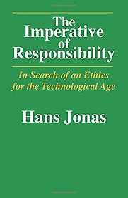 The Imperative of Responsibility by Hans Jonas