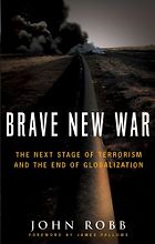 The best books on Crime and Terror - Brave New War by John Robb