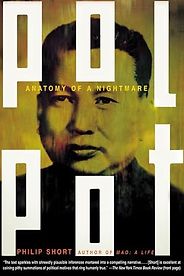 The best books on Cambodia - Pol Pot: Anatomy of a Nightmare by Philip Short The best books on Cambodia - Pol Pot: Anatomy of a Nightmare by Philip Short