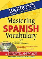 The Best Books for Learning Spanish - Mastering Spanish Vocabulary by Axel J Navarro Ramil & Jose Maria Navarro The Best Books for Learning Spanish - Mastering Spanish Vocabulary by Axel J Navarro Ramil & Jose Maria Navarro