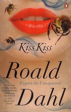 Kiss Kiss by Roald Dahl Kiss Kiss by Roald Dahl