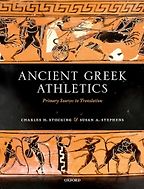 The Best Strength Books - Ancient Greek Athletics: Primary Sources in Translation by Charles Stocking & Susan Stephens The Best Strength Books - Ancient Greek Athletics: Primary Sources in Translation by Charles Stocking & Susan Stephens