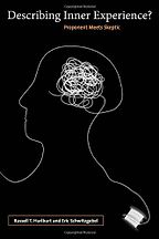 The best books on Streams of Consciousness - Describing Inner Experience by Russell T Hurlburt and Eric Schwitzgebel The best books on Streams of Consciousness - Describing Inner Experience by Russell T Hurlburt and Eric Schwitzgebel