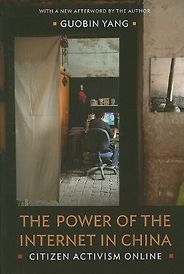 The best books on China and the Internet - The Power of the Internet in China: Citizen Activism Online by Yang Guobin