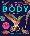 Best New Science Books for Children: Royal Society Young People’s Book Prize 2025 - The Animal Body Book by Jess French & Jonathan Woodward (illustrator) Best New Science Books for Children: Royal Society Young People’s Book Prize 2025 - The Animal Body Book by Jess French & Jonathan Woodward (illustrator)