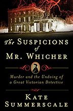 The Best True Crime Books - The Suspicions of Mr. Whicher by Kate Summerscale The Best True Crime Books - The Suspicions of Mr. Whicher by Kate Summerscale