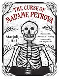 The Best New Books for 9-12 Year Olds - The Curse of Madame Petrova Marjolijn Hof, Annette Fienieg (illustrator), translated by Bill Nagelkerke