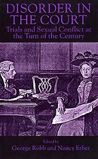 The best books on Sex and Society - Disorder in the Court by George Robb and Nancy Erber (editors) The best books on Sex and Society - Disorder in the Court by George Robb and Nancy Erber (editors)