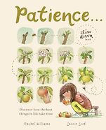 Best New Science Books for Children: Royal Society Young People’s Book Prize 2025 - Patience... Rachel Williams, illustrated by Leonie Lord Best New Science Books for Children: Royal Society Young People’s Book Prize 2025 - Patience... Rachel Williams, illustrated by Leonie Lord