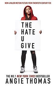 The best books on Interracial Relationships - The Hate U Give by Angie Thomas