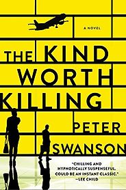 The Best Detective Fiction - The Kind Worth Killing by Peter Swanson The Best Detective Fiction - The Kind Worth Killing by Peter Swanson