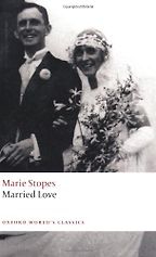 The best books on Sex and Marriage - Married Love by Marie Stopes