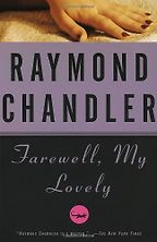 The best books on Los Angeles - Farewell, My Lovely by Raymond Chandler