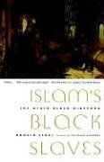 The best books on Race and Slavery - Islam’s Black Slaves by Ronald Segal