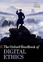 The Oxford Handbook of Digital Ethics edited by Carissa Véliz The Oxford Handbook of Digital Ethics edited by Carissa Véliz