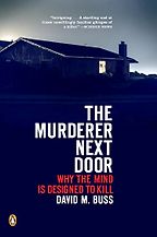 The best books on Trust and Modern Society - The Murderer Next Door by David M Buss The best books on Trust and Modern Society - The Murderer Next Door by David M Buss