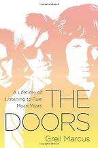 The Doors by Greil Marcus The Doors by Greil Marcus
