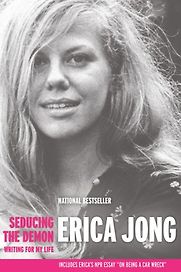 Seducing the Demon by Erica Jong Seducing the Demon by Erica Jong