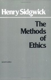 The Methods of Ethics by Henry Sidgwick