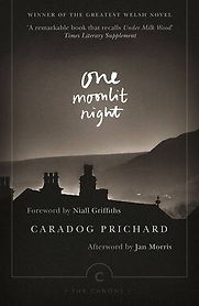 One Moonlit Night (Un Nos Ola Leuad) by Caradog Prichard One Moonlit Night (Un Nos Ola Leuad) by Caradog Prichard