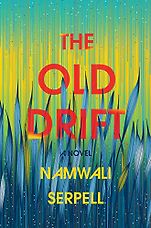 The Best Science Fiction of 2020 - The Old Drift: A Novel by Namwali Serpell The Best Science Fiction of 2020 - The Old Drift: A Novel by Namwali Serpell