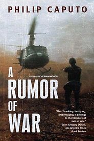 The Best Vietnam War Books - A Rumor of War by Philip Caputo The Best Vietnam War Books - A Rumor of War by Philip Caputo