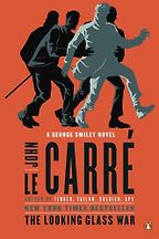 The Looking Glass War by John le Carré The Looking Glass War by John le Carré