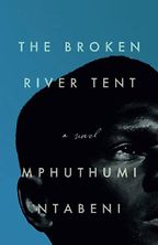The Broken River Tent by Mphuthumi Ntabeni The Broken River Tent by Mphuthumi Ntabeni