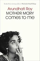 The Best Memoirs: The 2026 NBCC Autobiography Shortlist - Mother Mary Comes to Me by Arundhati Roy The Best Memoirs: The 2026 NBCC Autobiography Shortlist - Mother Mary Comes to Me by Arundhati Roy