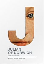 Julian of Norwich: A Short Introduction by Janina Ramirez Julian of Norwich: A Short Introduction by Janina Ramirez