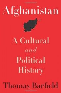 The best books on Afghanistan - Afghanistan: A Cultural and Political History by Thomas Barfield