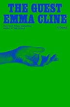 Notable Novels of Summer 2023 - The Guest by Emma Cline Notable Novels of Summer 2023 - The Guest by Emma Cline
