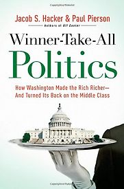 Winner-Take-All Politics by Jacob S Hacker and Paul Pierson Winner-Take-All Politics by Jacob S Hacker and Paul Pierson