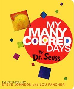 Books To Help Children Overcome Anxiety - My Many Coloured Days by Dr Seuss