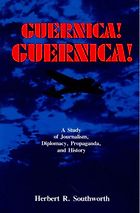 The best books on The Spanish Civil War - Guernica! Guernica! by Herbert R Southworth