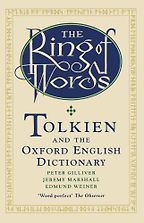 The Ring Of Words: Tolkien and the Oxford English Dictionary by Peter Gilliver The Ring Of Words: Tolkien and the Oxford English Dictionary by Peter Gilliver