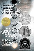 Realistic Fiction - Long Way Down by Jason Reynolds Realistic Fiction - Long Way Down by Jason Reynolds