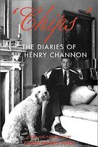 The Best Royal Biographies - Chips: The Diaries of Sir Henry Channon by Sir Henry Channon