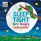 Dolly Parton’s Imagination Library – Inspiring a Lifelong Love of Reading - Sleep Tight Very Hungry Caterpillar by world of Eric Carle