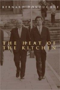 The best books on British Politics - The Heat of the Kitchen by Bernard Donoughue