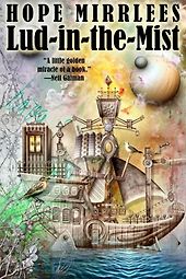 The Best Fairy Books for Adults - Lud-in-the-Mist by Hope Mirrlees The Best Fairy Books for Adults - Lud-in-the-Mist by Hope Mirrlees